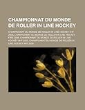 Championnat Du Monde de Roller in Line Hockey: Championnat Du Monde de Roller in Line Hockey Iihf 2008