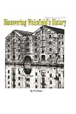  Discovering Wakefield\'s History: Digging the past series one