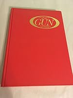 The Treasury of the Gun; The Fascinating Panorama of Firearms, in Text and Pictures, from Gunpowder to Magazine Arms B015X38XX4 Book Cover