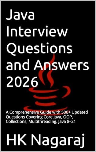 Java Interview Questions and Answers 2026: A Comprehensive Guide with ...