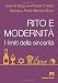 Rito e modernit&Atilde;&nbsp;. I limiti della sincerit&Atilde;&nbsp; (Italian Edition)