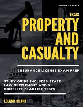 Paperback Texas Property and Casualty Insurance License Exam Prep: Study Guide Includes State Law Supplement and 3 Complete Practice Tests Updated Yearly Book