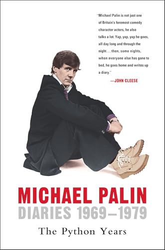 Diaries 1969–1979: The Python Years (Michael Palin Diaries Book 1) Diaries 1969–1979: The Python Years (Michael Palin Diaries Book 1)