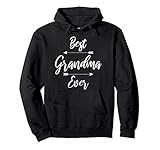 Grandma Shirt Gift: Best Grandma Ever Pullover Hoodie