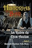 HISTORIAS DE BAR: La Rubia de Ojos Azules