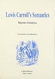 英文 Lewis Carroll’s Semantics ルイス・キャロルの意味論