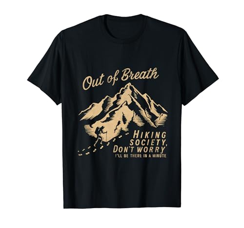 Out of Breath Hiking Society For Men Women Hiker Nature Love Camiseta