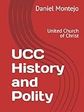 UCC History and Polity: United Church of Christ