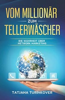 Paperback Vom Millionär zum Tellerwäscher: Die Wahrheit über Network Marketing (German Edition) [German] Book