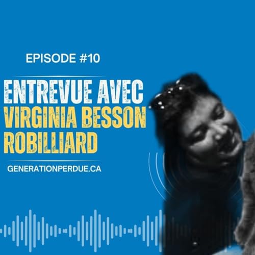 Entrevue Virginia Besson Robilliard