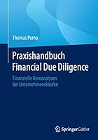 Praxishandbuch Financial Due Diligence: Finanzielle Kernanalysen Bei Unternehmenskaufen 3658052104 Book Cover