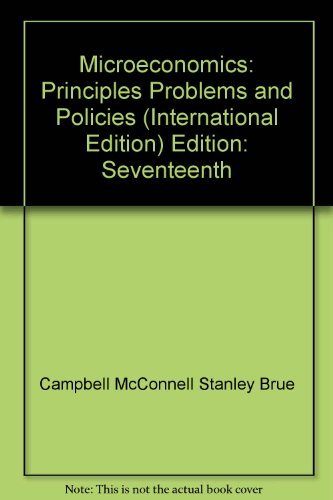 Microeconomics: Principles, Problems, and Policies