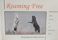 ROAMING FREE - Wild Horses of The American West: 30 postcards 0876544995 Book Cover