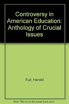 Paperback Controversy in American Education: Anthology of Crucial Issues Book