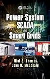Power System SCADA and Smart Grids