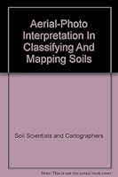 Aerial-Photo Interpretation In Classifying And Mapping Soils B000GYVTM8 Book Cover