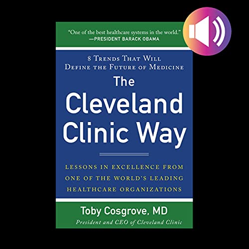The Cleveland Clinic Way by Toby Cosgrove episode artwork