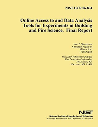 Online Access to and Data Analysis Tools for Experiments in Building and Fire Science. Final Report
