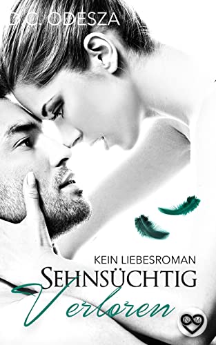 Preisvergleich Produktbild Sehnsüchtig Verloren: Kein Liebesroman