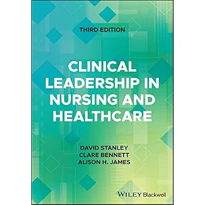 Clinical Leadership in Nursing and Healthcare