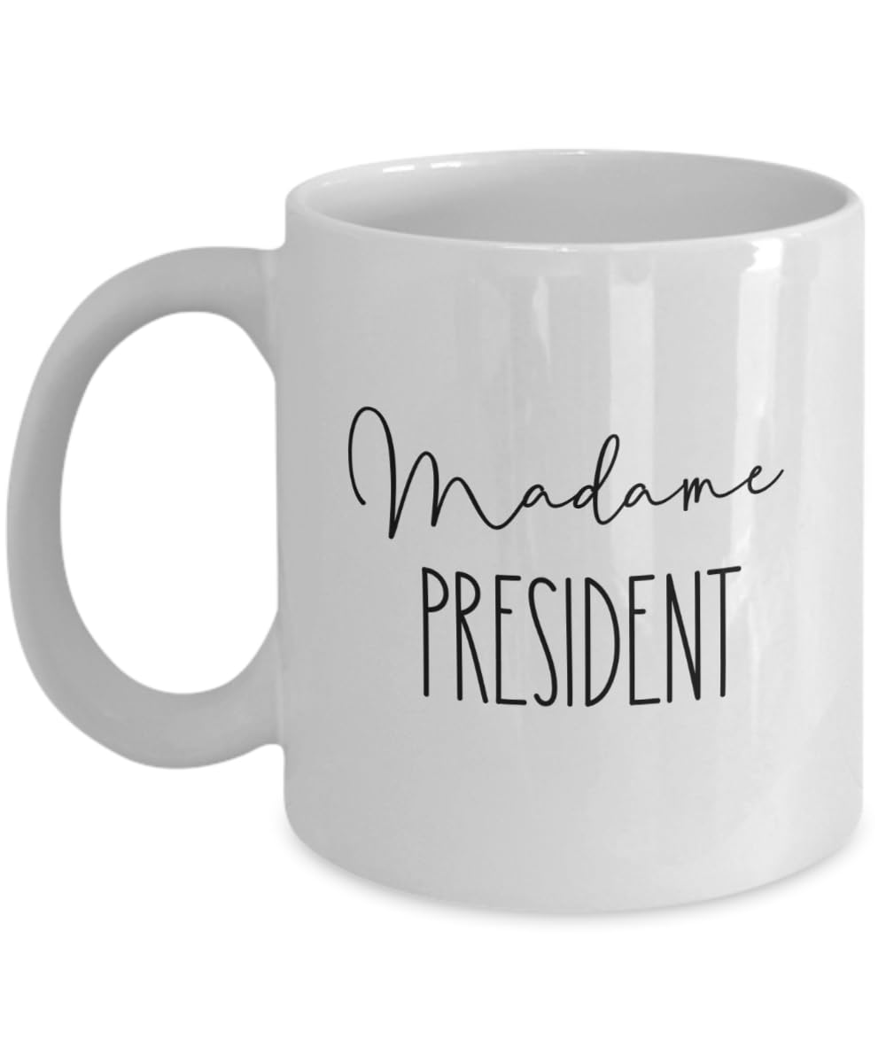 Madame President Mug, Madam President, 2024 Presidential, You for President