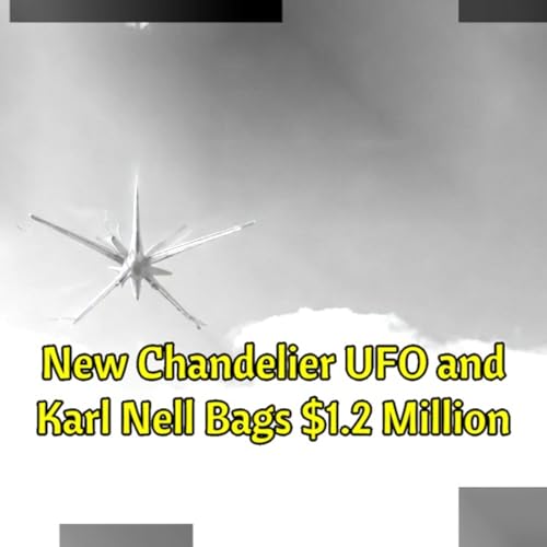 New Chandelier UFO&hellip;Maybe A.I. and Karl Nell Bags $1.2 Million