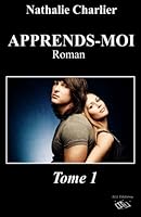 Apprends-moi: Tome 1 B00NBO0L7O Book Cover