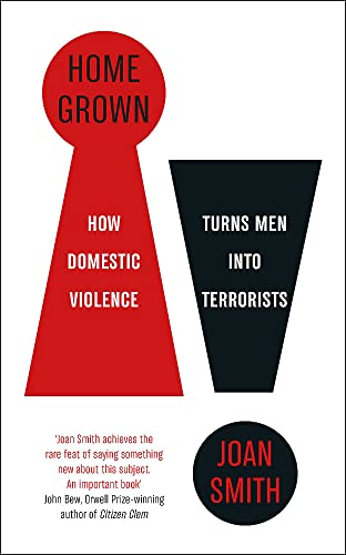 Home Grown: How Domestic Violence Turns Men Into Terrorists