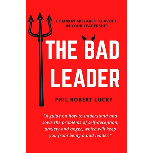 The Bad Leader (By Phil Robert Lucky) episode artwork
