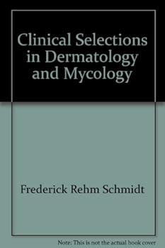 Hardcover Clinical selections in dermatology and mycology Book