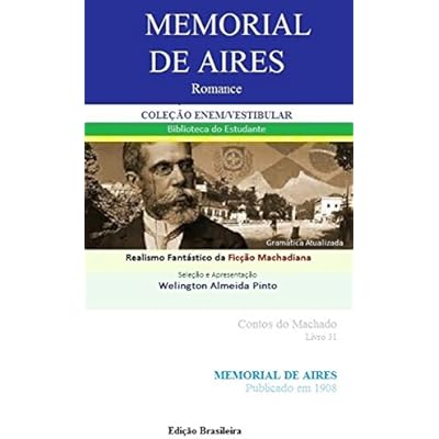 MEMORIAL DE AIRES: Realismo Fant&aacute;stico da Fic&ccedil;&atilde;o Machadiana