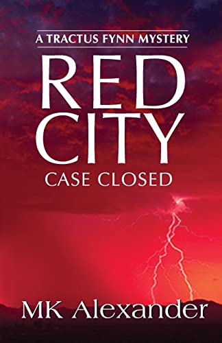 Red City: Case Closed (A Tractus Fynn Mystery)