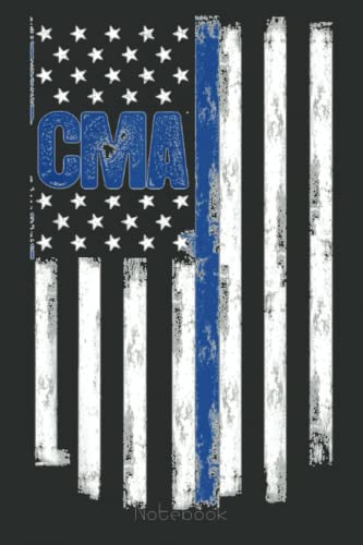 CMA Certified Medical Assistant USA Flag Nurse Medical Staff Notebook: Funny Nursing Student Nurse Composition Notebook Back to School 6x9 Inches 110 ... Pages Journal Diary Gift LPN RN CNA School