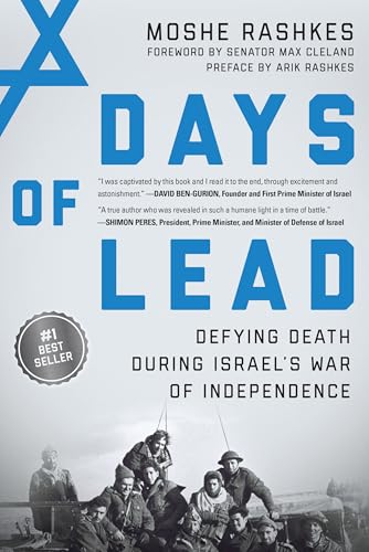 Days of Lead: Defying Death During Israel’s War of Independence