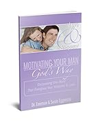 Motivating Your Man God's Way "Discovering One Word that Energizes Your Husband to Love" 1584730838 Book Cover