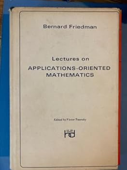 Hardcover Lectures On Applications Oriented Mathematics Book