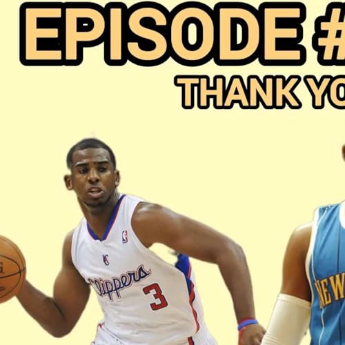 EP #045 : THANK YOU CP3