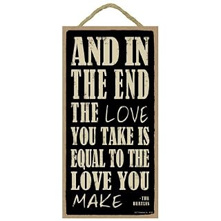 SJT (Sjt94149) et à la Fin de L’amour Que Vous Prenez est Égale à L’amour Qui Permet de Réaliser des – The Beatles 12,7 x 25,4 cm Bois Plaque - Les Beatles, Paul McCartney, John Lennon, RIngo Starr, George Harrison