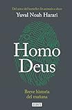 HOMO DEUS. BREVE HISTORIA DEL MAÃÆÃÆÃâ ÃâÃÆÃâÃÂ¢Ãâ¬ÃËANA