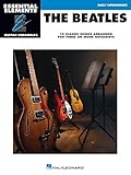 The Beatles - 15 Classic Songs Arranged for Three or More Guitarists: Essential Elements Guitar Ensembles Mid-Intermediate Level