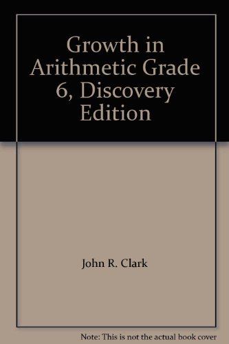 Growth in Arithmetic 6 (Discovery Edition) B003IMNQQC Book Cover