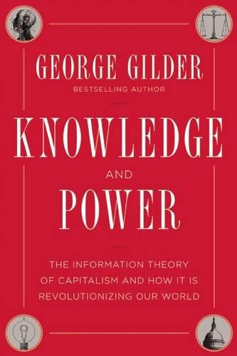 Buy Knowledge and Power: The Information Theory of Capitalism and How It Is Revolutionizing Our World — BookShops.in
