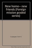New home-- new friends (Foreign mission graded series) B0007H14C4 Book Cover