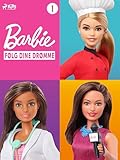  Barbie – Følg dine drømme – Historiesamling 1 (Danish Edition)