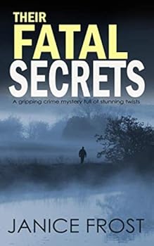 Paperback THEIR FATAL SECRETS a gripping crime mystery full of stunning twists (Detective Ava Merry Series) Book