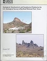 Geological, Geochemical And Geophysical Studies By The U. S. Geological Survey In Big Ben National Park, Texas Circular 1327 1411322800 Book Cover