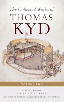 The Collected Works of Thomas Kyd: Volume Two