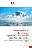  Impediments to Curriculum Implementation in Nine Year Basic Education: The case of Butete Secondary School in Burera District