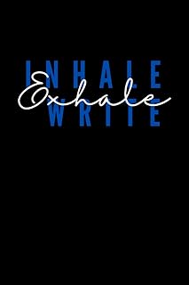 Inhale Exhale Write 6x9 Paperback Notebook/Journal with 160 Dotted Pages: Simple Cute & Lightweight