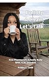 Pull Up A Chair, Let’s Talk: How Pharmacists Actually Build RPM, CCM, and RTM